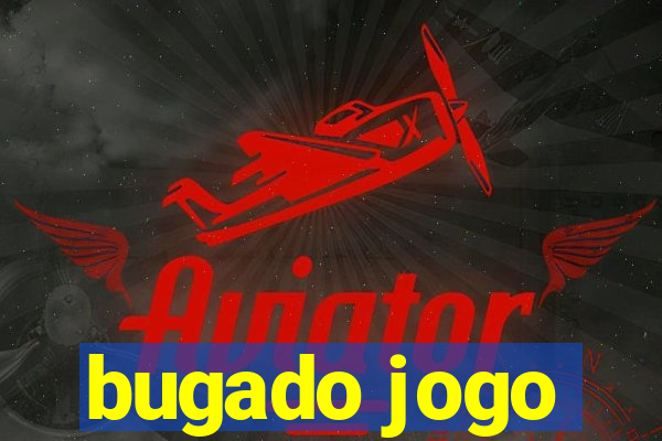 bugado jogo