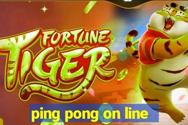 ping pong on line