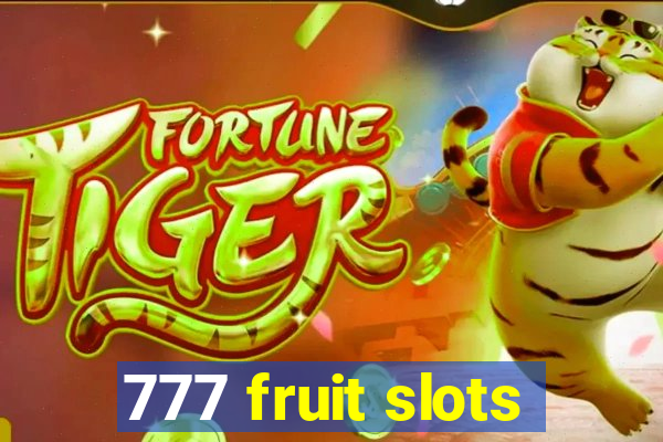 777 fruit slots