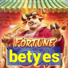 betyes