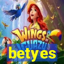 betyes