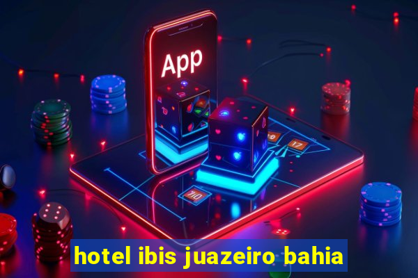 hotel ibis juazeiro bahia