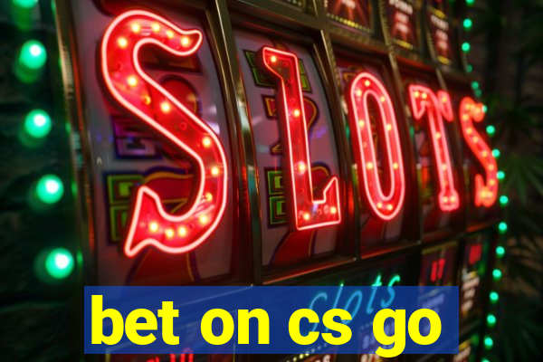 bet on cs go