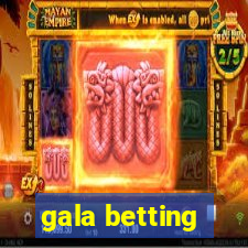 gala betting