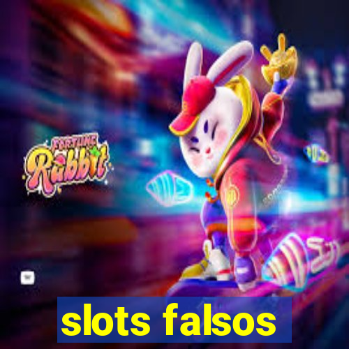 slots falsos