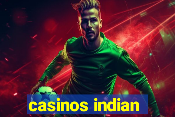 casinos indian