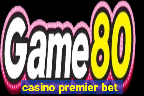 casino premier bet