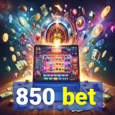 850 bet