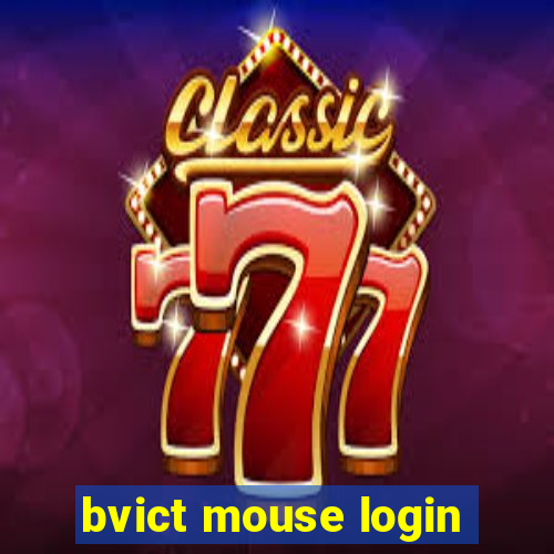 bvict mouse login