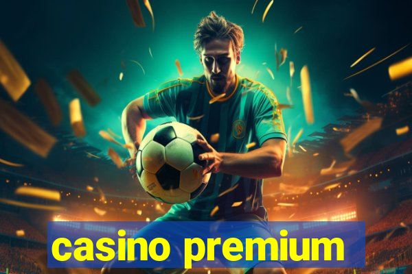 casino premium