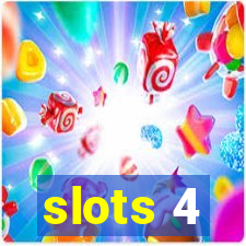 slots 4