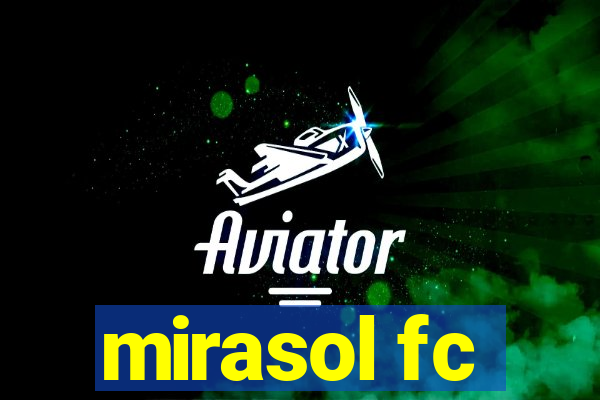 mirasol fc