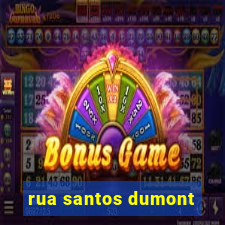 rua santos dumont