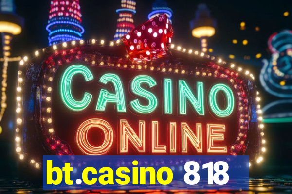 bt.casino 818