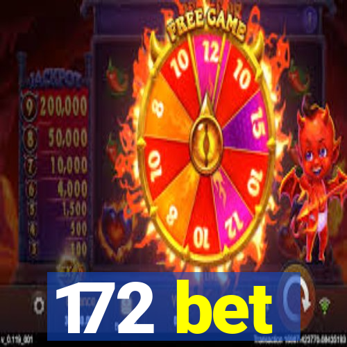 172 bet