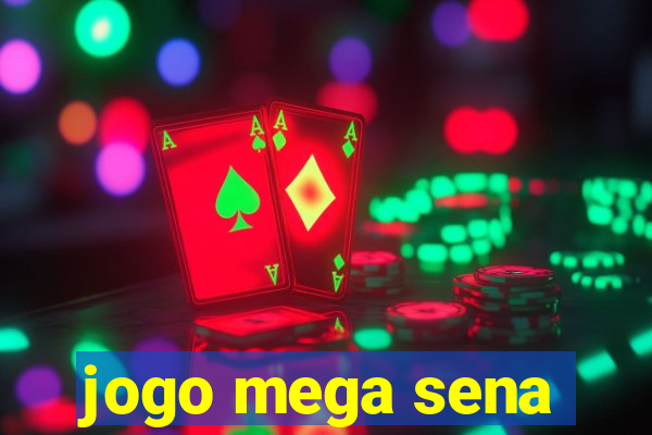 jogo mega sena