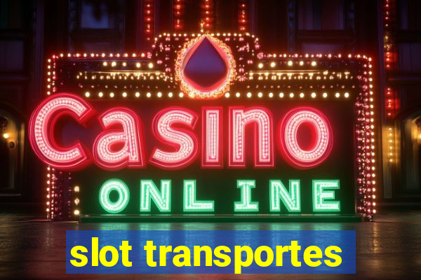 slot transportes