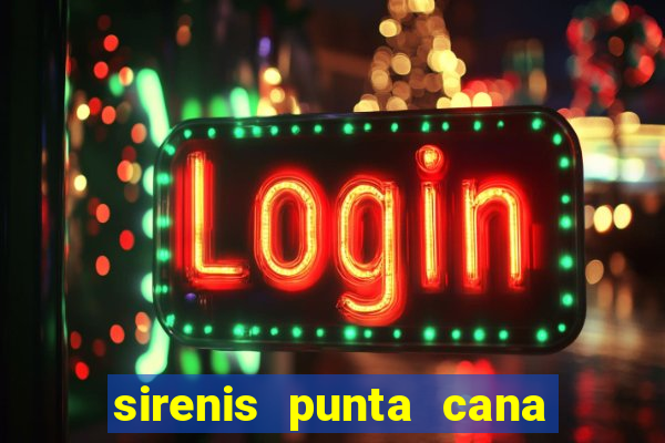 sirenis punta cana resort casino aquagames