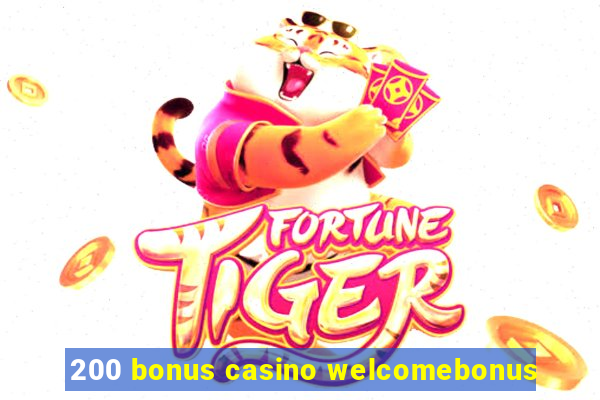 200 bonus casino welcomebonus