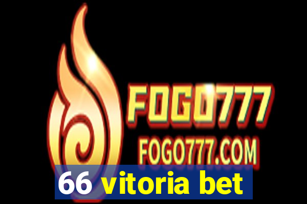 66 vitoria bet