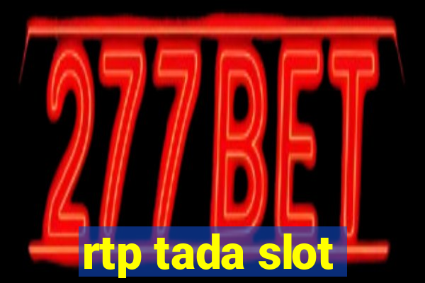 rtp tada slot