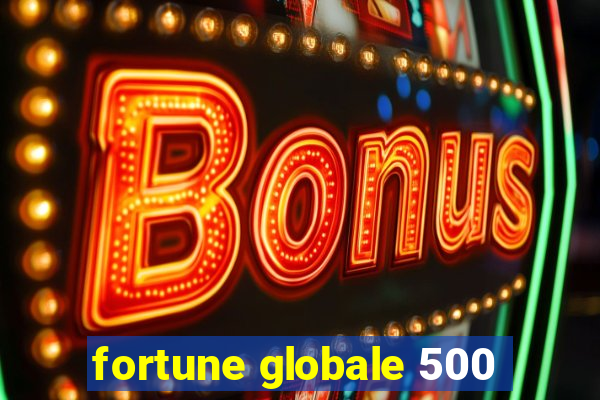 fortune globale 500