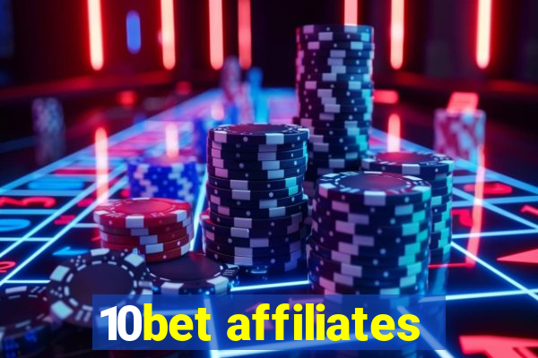 10bet affiliates