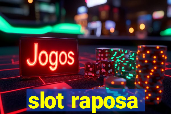 slot raposa