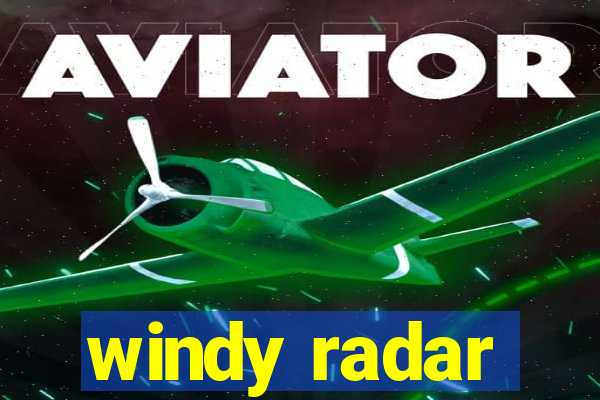 windy radar