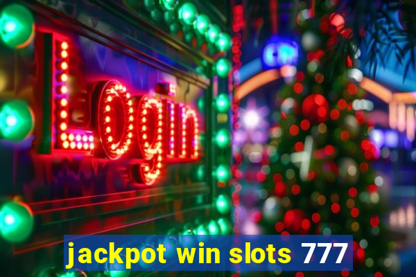 jackpot win slots 777