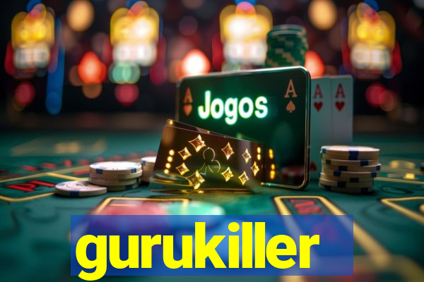 gurukiller