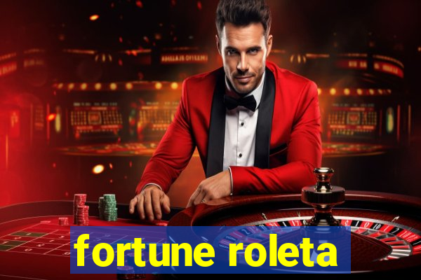 fortune roleta