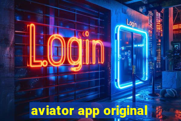 aviator app original