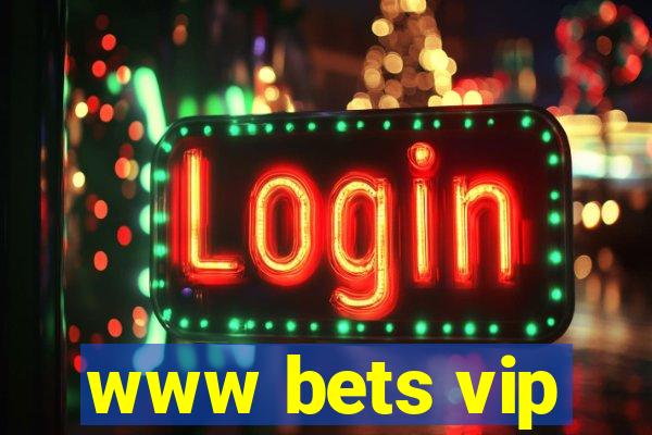 www bets vip