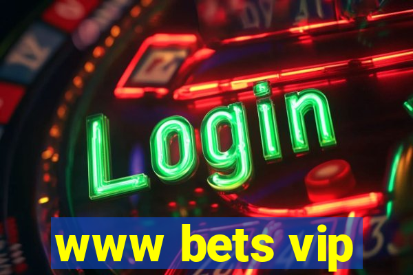 www bets vip