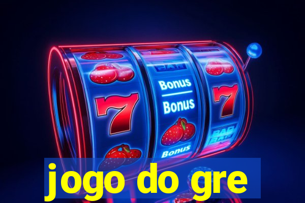 jogo do gre