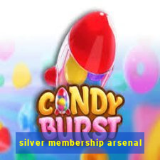 silver membership arsenal