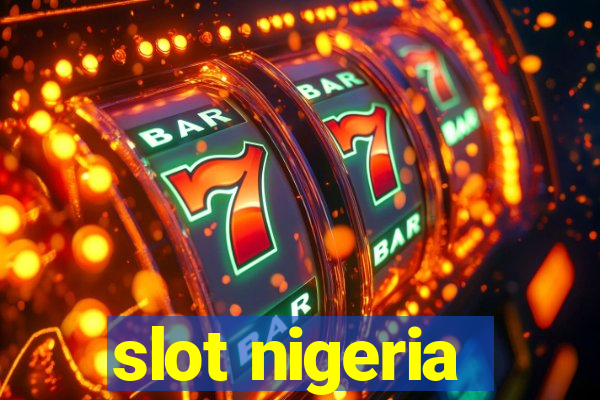 slot nigeria