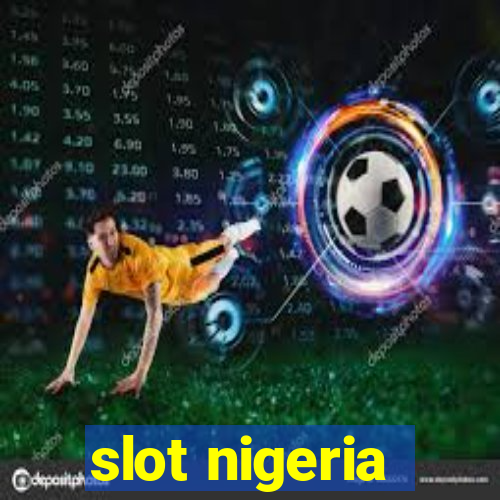 slot nigeria