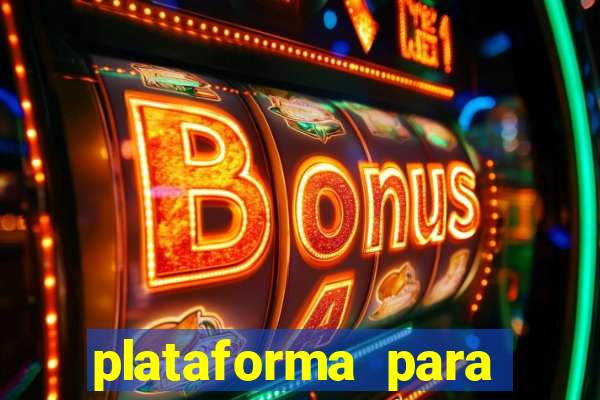 plataforma para jogar e ganhar dinheiro