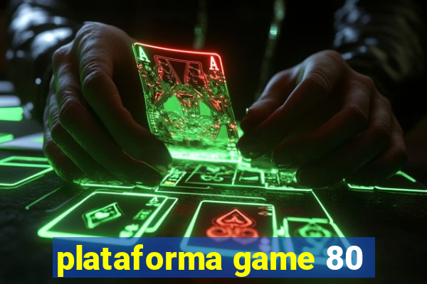 plataforma game 80