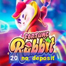 20 no deposit casino bonus