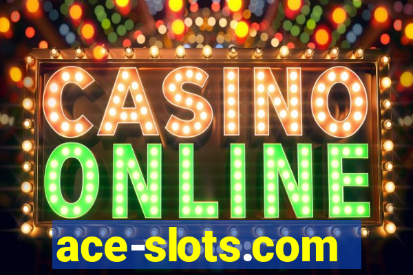 ace-slots.com