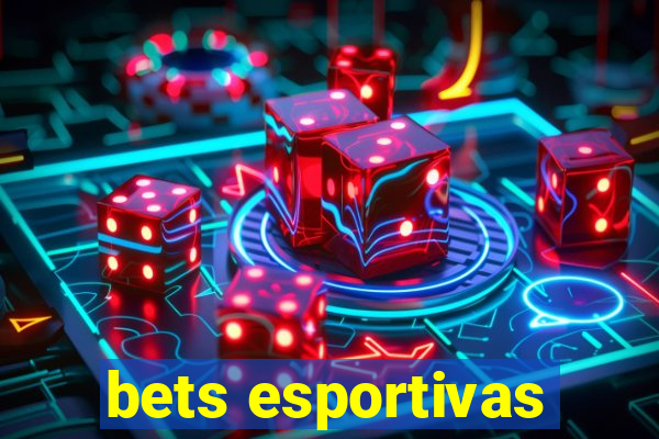 bets esportivas