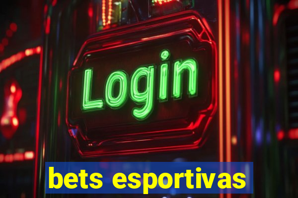 bets esportivas