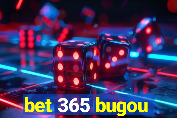 bet 365 bugou