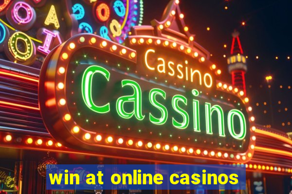 win at online casinos