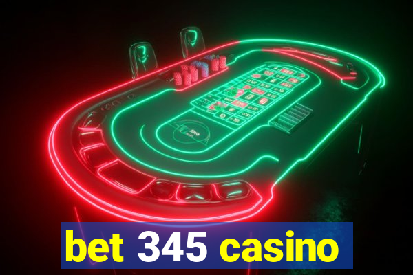 bet 345 casino