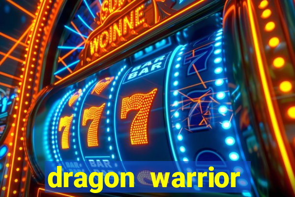 dragon warrior legend champion