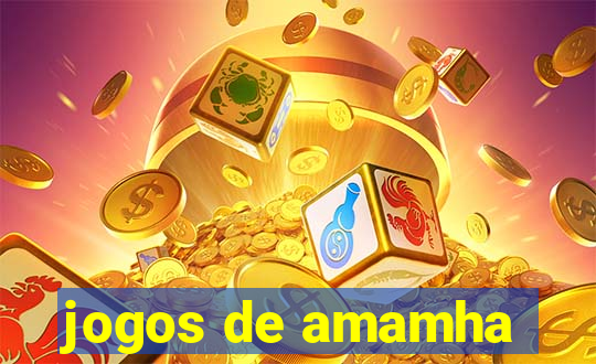 jogos de amamha